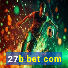 27b bet com